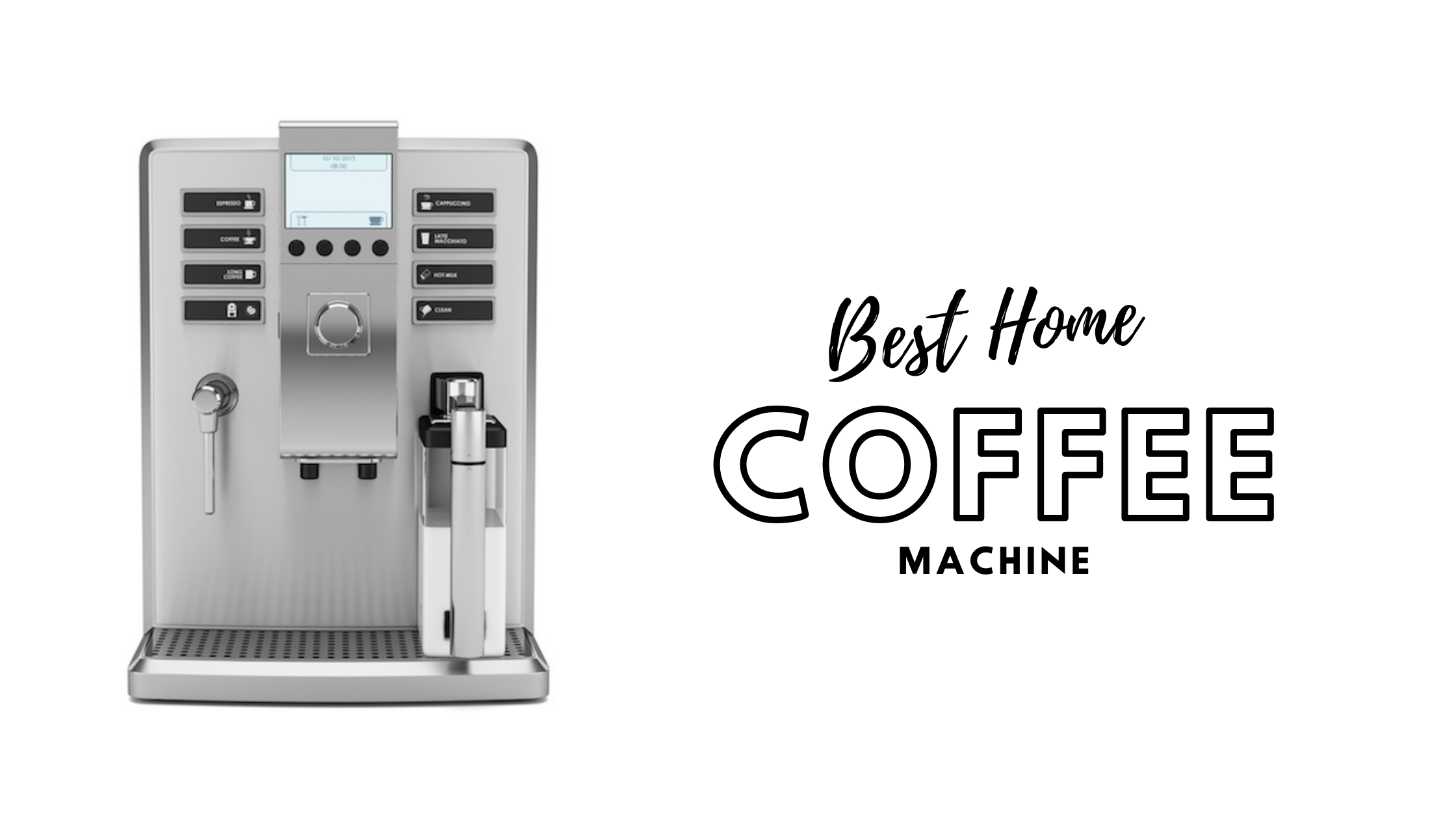 https://www.beantocupmachines.coffee/wp-content/uploads/2020/11/Best-Coffee-Machine-for-your-Home.png